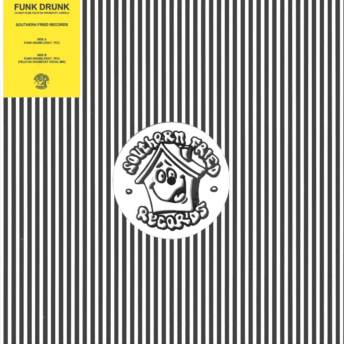 Fatboy Slim / Felix Da Housecat / Carola - Funk Drunk (VINYL 12" Southern Fried) | NEW - HOUSE *NEW*