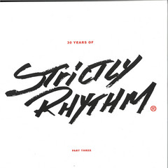 30 Years Of Strictly Rhythm - Part Three (VINYL)[Repress] | - HOUSE *NEW*