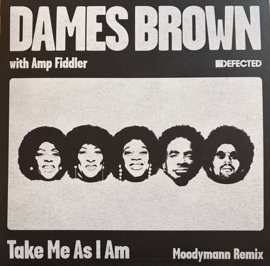 Dames Brown & Amp Fiddler - Take Me As I Am (Moodymann Remix) | Mint (M) Mint (M) - HOUSE *NEW*