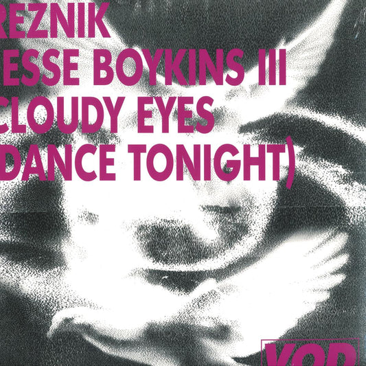 Reznik , Jesse Boykins III - (PRESALE 10/8/26) Cloudy Eyes (Dance Tonight) (VINYL LP Vinyl On Demand) | NEW - HOUSE *NEW*
