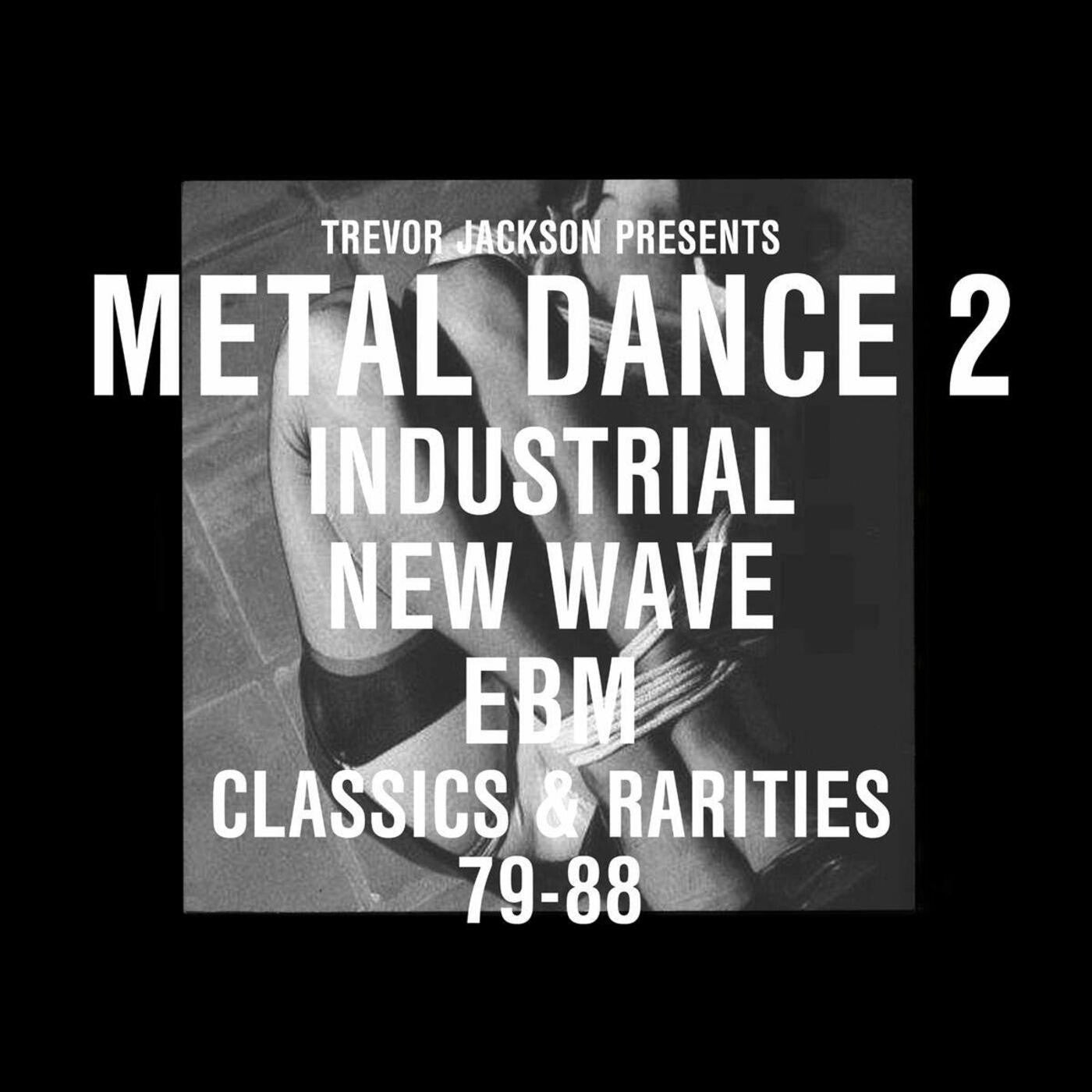 Various Artists - Trevor Jackson Presents Metal Dance 2 - Classics & Rarities (CD) | Mint (M) Mint (M) - HOUSE *NEW*