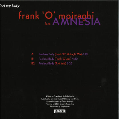 Frank 'O' Moiraghi feat. Amnesia - Feel My Body (VINYL 12" Groovin) | NEW - HOUSE *NEW*
