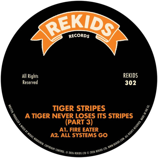 Tiger Stripes - (PRESALE 11/20/26) A Tiger Never Loses Its Stripes (Part 3) (VINYL 12" Rekids) | NEW - HOUSE *NEW*