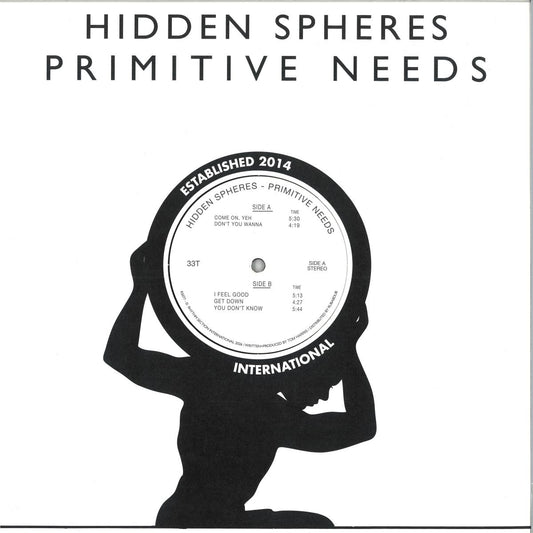 Hidden Spheres - Primitive Needs LP (VINYL LP Rhythm Section International RS077LP) | NEW Mint (M) Mint (M) - HOUSE *NEW*