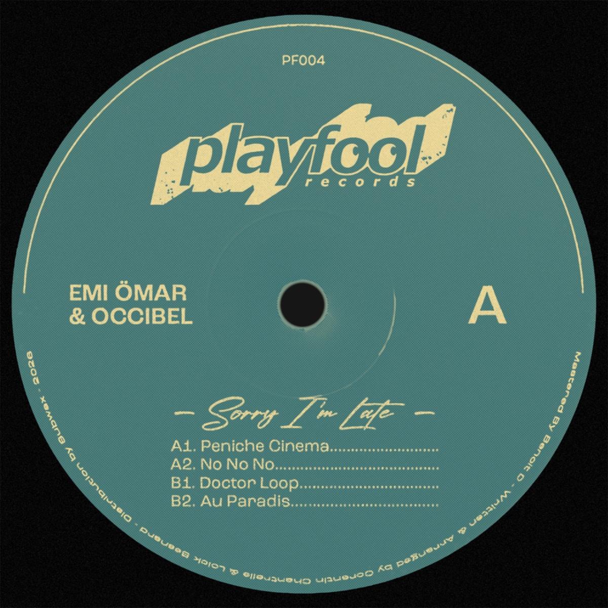 Emi Ömar & Occibel - (PRESALE TBD) Sorry I'm Late (VINYL 12" Playfool) | NEW - HOUSE *NEW*