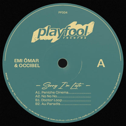 Emi Ömar & Occibel - (PRESALE TBD) Sorry I'm Late (VINYL 12" Playfool) | NEW - HOUSE *NEW*