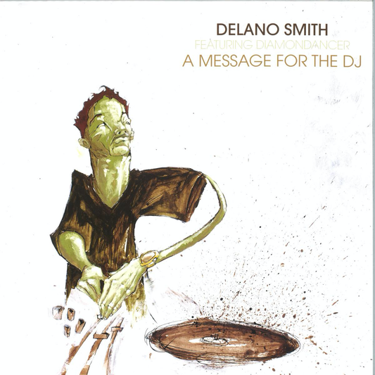 Delano Smith feat. Diamondancer - (PRESALE) A Message For The DJ (VINYL) | Mint (M) Mint (M) - HOUSE *NEW*