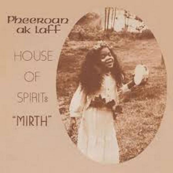 Aklaff, Pheeroan - House of Spirit: Mirth (CD) |