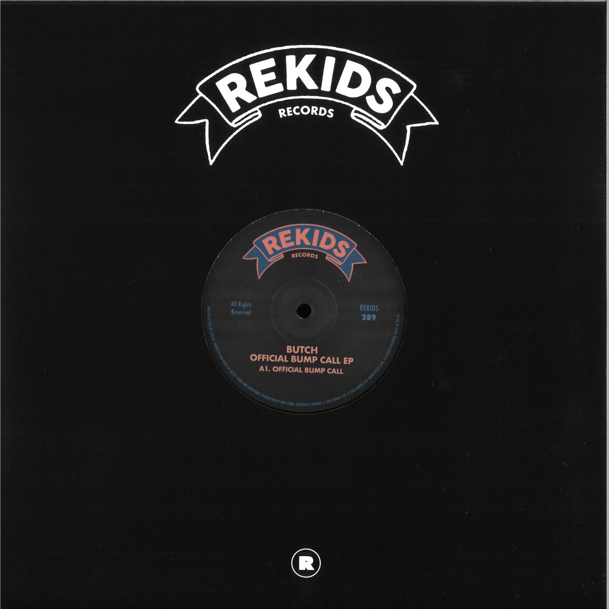 Butch - Official Bump Call EP (VINYL 12" Rekids REKIDS289V) | NEW Mint (M) Mint (M) - HOUSE *SEALED*
