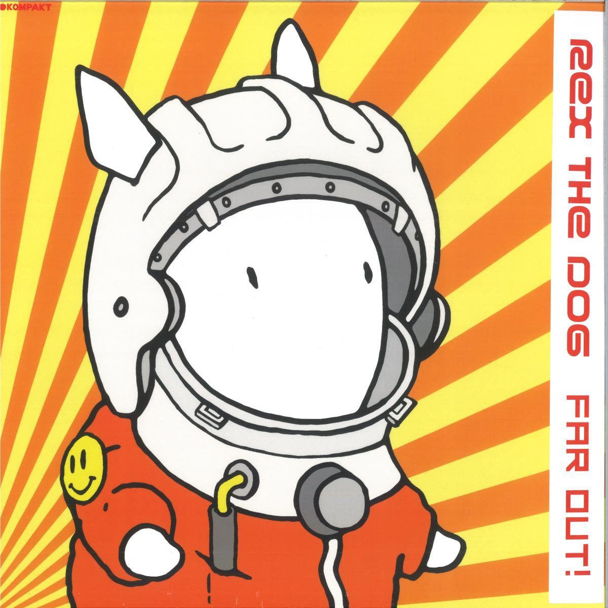 Rex The Dog - Far Out! (VINYL 12" Kompakt) | NEW - HOUSE/TECHNO *NEW*