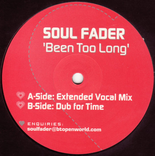 Soul Fader - Been Too Long | Excellent (EX) Generic - HOUSE / USED *EXCELLENT+*