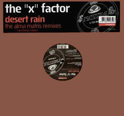 The X Factor - Desert Rain (The Alma Matris Remixes) | Excellent (EX) Excellent (EX) - HOUSE / USED *EXCELLENT+*