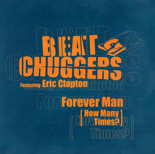 Beatchuggers - Forever Man (How Many Times?) | Excellent (EX) Very Good Plus (VG+) - HOUSE / USED *EXCELLENT+*