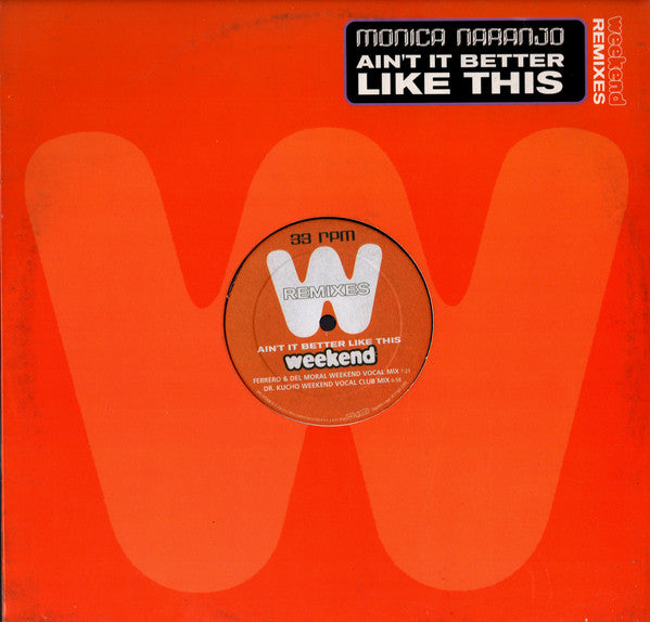 Ain't It Better Like This (Weekend Remixes) (VINYL) | Excellent (EX) Excellent (EX) - HOUSE / USED *EXCELLENT*