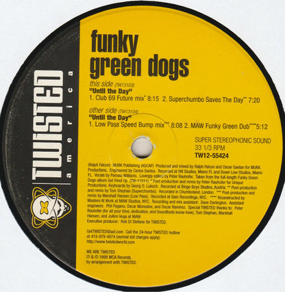 Funky Green Dogs - Until The Day | Excellent (EX) Excellent (EX) - HOUSE / USED *EXCELLENT*