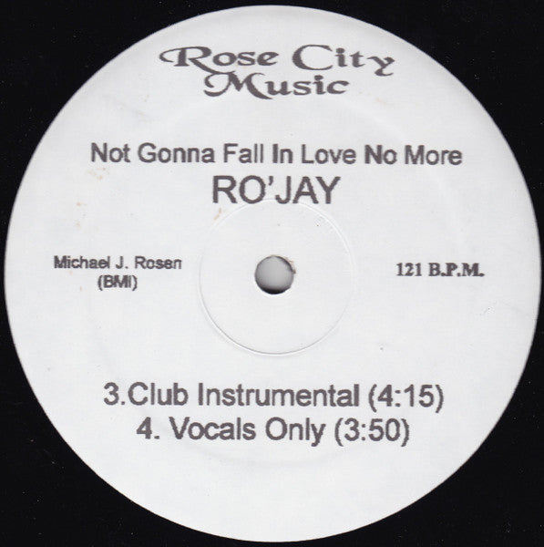 Ro' Jay - Not Gonna Fall In Love No More (VINYL 12" ROSE CITY MUSIC AR-10035 ) | Near Mint (NM or M-) Generic - HOUSE / USED *NEAR MINT*