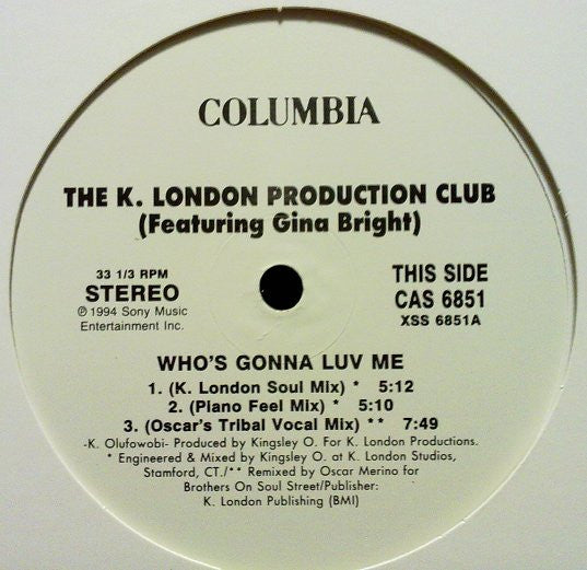 K London Production Club Who's Gonna Luv Me / You Give Good Love 12" Near Mint (NM or M-) Excellent (EX)