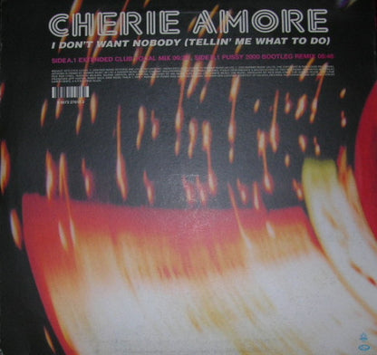 Cherie Amore - I Don't Want Nobody (Tellin' Me What To Do) (VINYL) | Near Mint (NM) Near Mint (NM) - HOUSE / USED *NEAR MINT*
