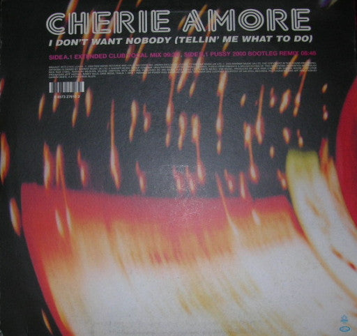 Cherie Amore - I Don't Want Nobody (Tellin' Me What To Do) (VINYL) | Near Mint (NM) Near Mint (NM) - HOUSE / USED *NEAR MINT*