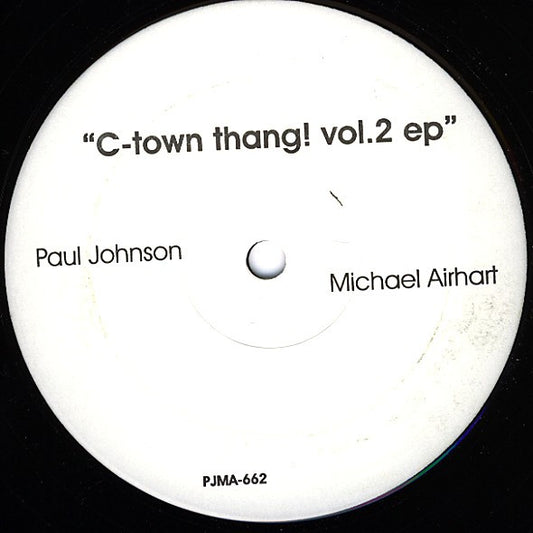 Paul Johnson - C-Town Thang ! Vol. 2 EP | Very Good Plus (VG+) Generic - HOUSE / USED *VERY GOOD+*