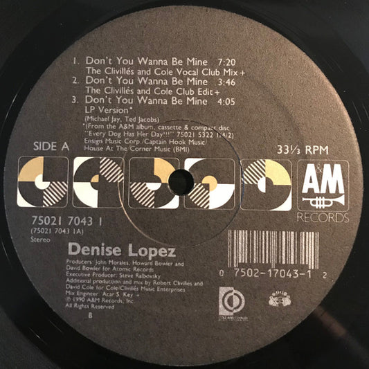 Denise Lopez - Don't You Wanna Be Mine | - HOUSE / USED *VERY GOOD*