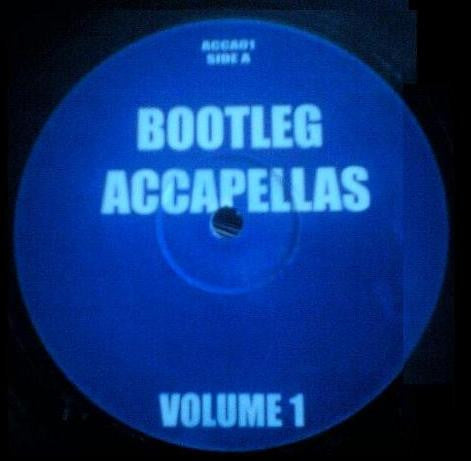 Various - Bootleg Accapellas Volume 1 | Very Good (VG) Generic - HOUSE / USED *VERY GOOD*