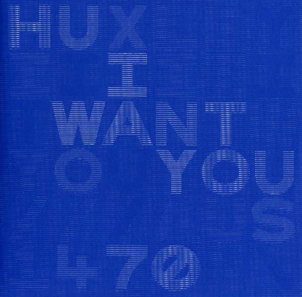 Huxley - I Want You |