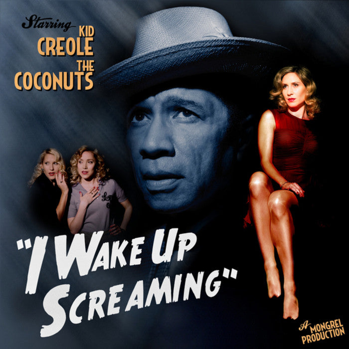 Kid Creole & The Coconuts - I Wake Up Screaming (CD) |