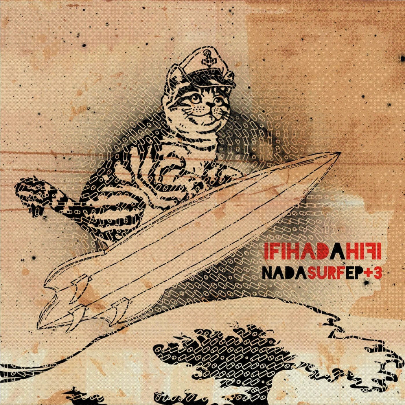 If I Had A Hifi - Nada Surf Ep +3 |