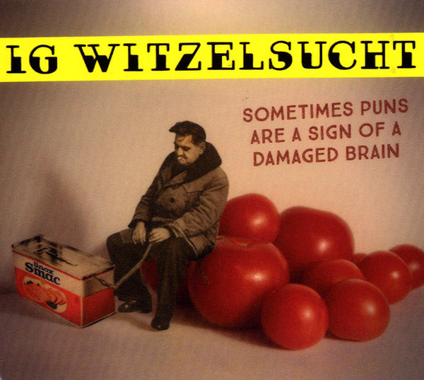 Sometimes Puns Are A Sign Of A Damaged Brain |