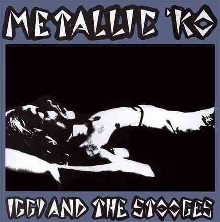 Iggy & The Stooges - METALLIC KO |