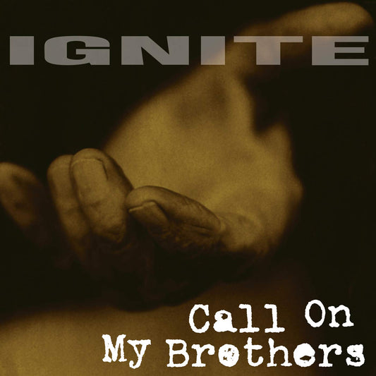 Ignite - Call On My Brothers (VINYL) | - PUNK *NEW*