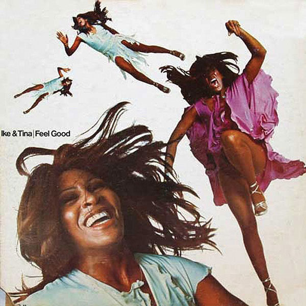 Ike & Tina Turner - Feel Good |