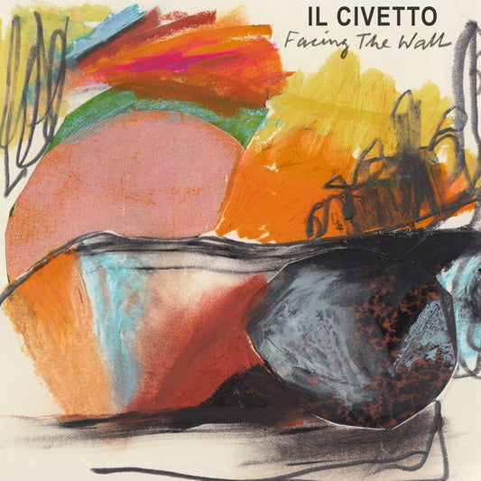 IL CIVETTO - Facing The Wall |
