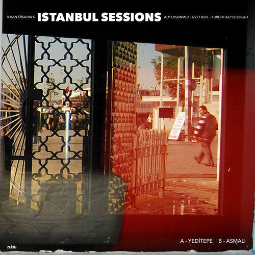 Ilhan Ersahin - Istanbul Sessions: Yeditepe B/W Asmali [7"] |