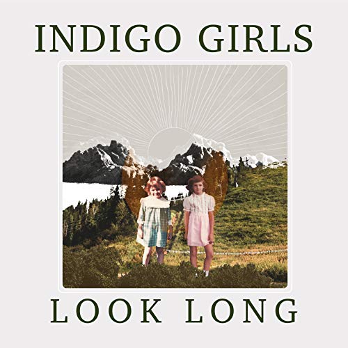 Indigo Girls - Look Long |