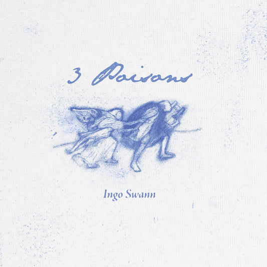 Ingo Swann - 3 Poisons |