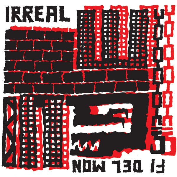 IRREAL - Fi Del Mon |