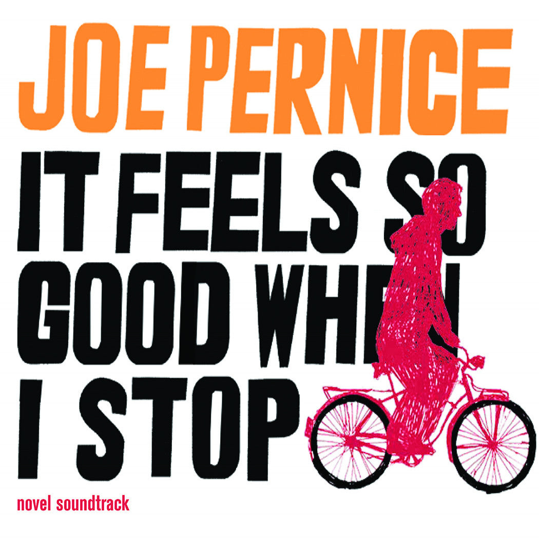 Pernice, Joe - It Feels So Good When I Stop ( Novel Soundtrack) (CD) |