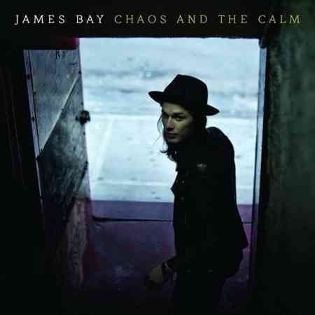 James Bay - CHAOS AND THE CALM |