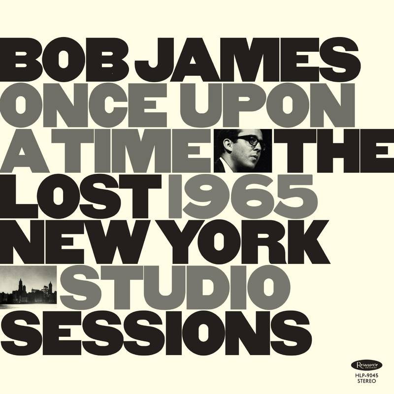 James, Bob - Once Upon A Time: The Lost 1965 New York Studio Sessions [LP] | RSD DROP |