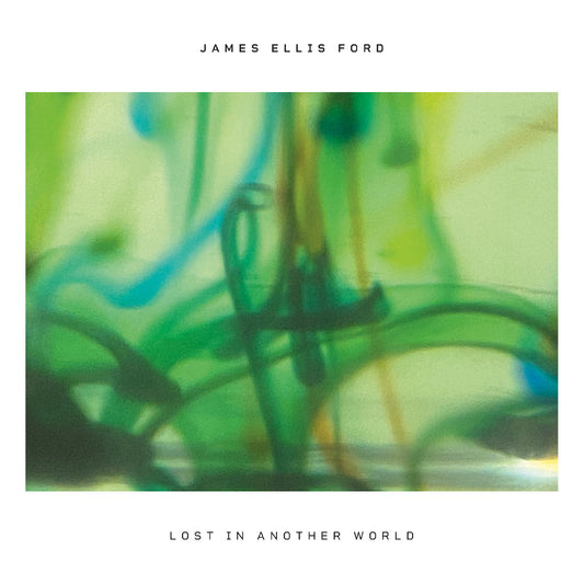 James Ellis Ford - Lost In Another World |