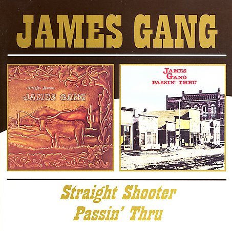 James Gang - STRAIGHT SHOOTER / PASSIN THRU |