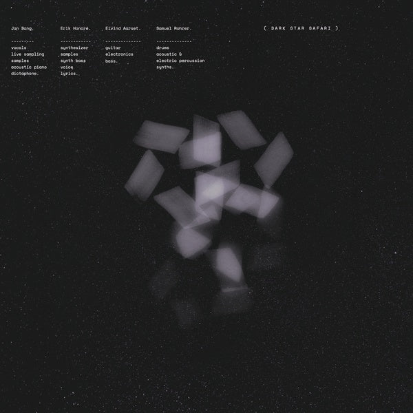 JAN BANG, ERIK HONORE, EIVIND AARSET, AND SAMUEL R - Dark Star Safari |