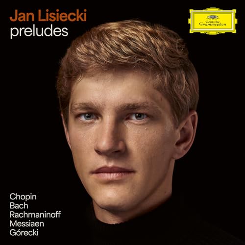 preludes (Chopin, Bach, Rachmaninoff, Messiaen, Gorecki) |