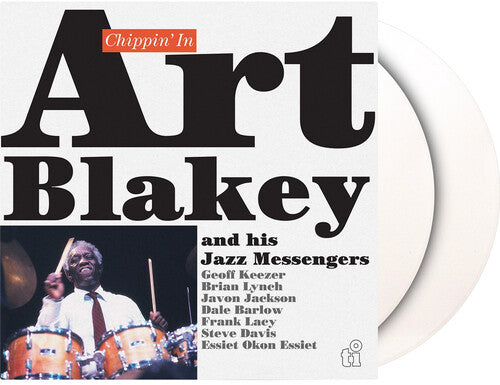 Art Blakey & Jazz Messengers - (PRESALE 7/3/26) Chippin' In (180G LMTD WHITE 2xVINYL) | Mint (M) Mint (M) - JAZZ *NEW/COLOR*