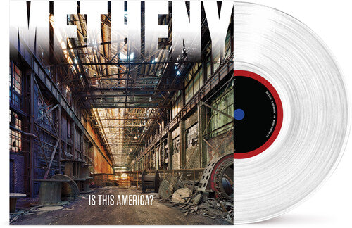 Pat Metheny - Is This America? (BF RSD 2026 CLEAR VINYL LP) | NEW - JAZZ *NEW/COLOR*