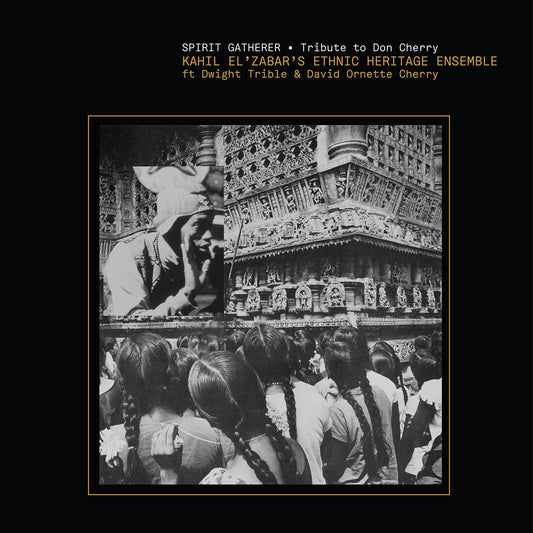 Ethnic Heritage Ensemble - Spirit Gatherer - Tribute to Don Cherry (CD) | - JAZZ *NEW*