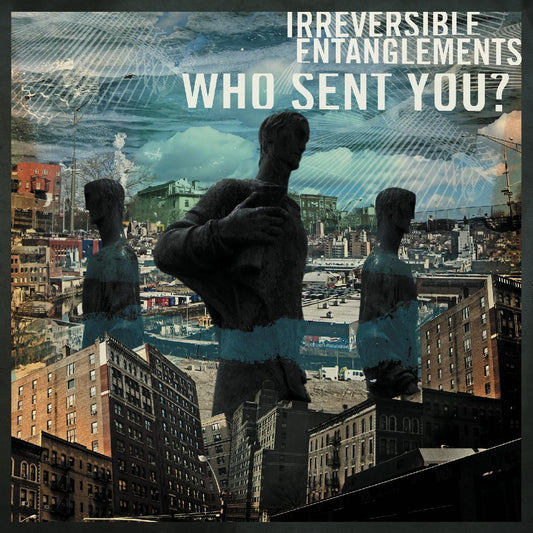 Irreversible Entanglements - Who Sent You? (Vinyl) | Mint (M) Mint (M) - JAZZ *NEW*