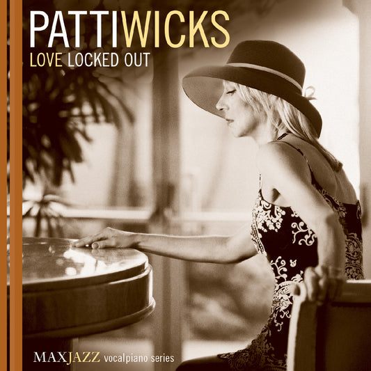 Wicks, Patti - Love Locked Out (CD) | - JAZZ *NEW*